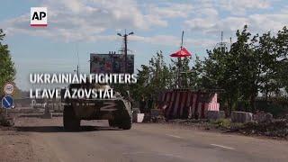 Ukrainian fighters leave Azovstal steel plant