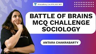 Battle of Brains MCQ Challenge: DSSSB Sociology Part I | Antara | NTA UGC NET | Unacademy Live