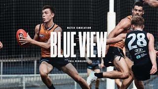 Blue View | Full match simulation highlights to close pre-season 