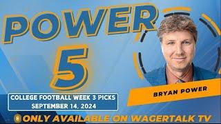 Saturday College Football Week 3 Picks, Predictions and Best Bets | Power 5 for September 14, 2024