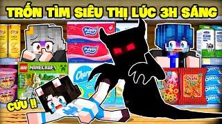 SAMMY THỬ THÁCH 24H TRỐN TÌM SIÊU THỊ LÚC 3H SÁNG SIÊU KINH DỊ TRONG MINECRAFT