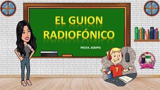 El guión radiofónico (Características, elementos y ¿Cómo elaborar un guión radiofónico?)