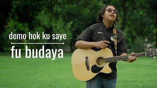 Demo hok ku saye -Fu budaya         ( OFFICIAL Musik video ) แดมอฮอกกูสาแย