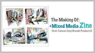The Making Of: A Mixed Media Zine ~ feat. Canvas Corp Brands products