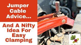 Jumper Cable Advice & A Nifty Idea For Easy Clamping