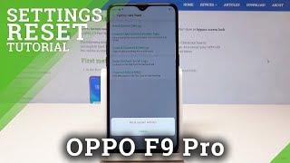 How to Restore Default Settings in OPPO F9 Pro - Reset Settings