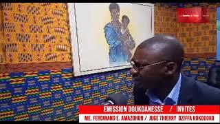 EMISSION DOUKOANESSE INVITE: Me. Ferdinand E. AMAZOHUN /  JUGE THIERRY  DZIFFA KOKODOKO