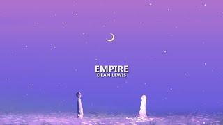 Dean Lewis - Empire (Lyrics)