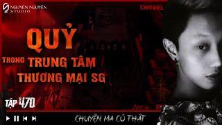 EPISODE 470: GHOST IN THE SHOPPING MALL || ghost in apartment building district 3