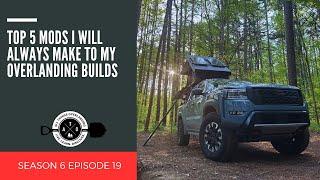 Top 5 Vehicle Modifications I Will Always Make to My Overlanding Builds