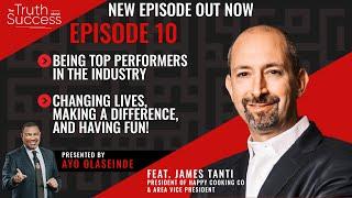 The Truth About Success - Episode 10 Feat. James Tanti