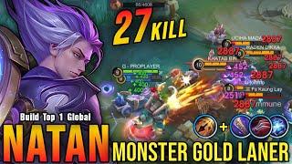 27 Kills!! Natan Crazy LifeSteal with Brutal Damage!! - Build Top 1 Global Natan ~ MLBB