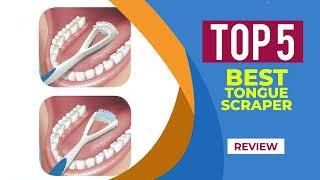 The 5 Best Tongue Scraper Tools for Fresher Breath 2025 (Reviews) - TONGUE SCRAPER