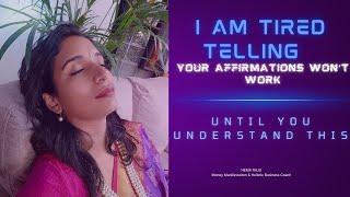 DO AFFIRMATIONS REALLY WORK? Stop doing them until you understand this.