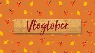 VLOGTOBER AUTUMN FALL VLOG YOUTUBE INTRO VIDEO DAY 1 TO 31