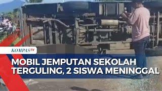 Mobil Antar Jemput Sekolah Terguling, 2 Siswa SD Meninggal