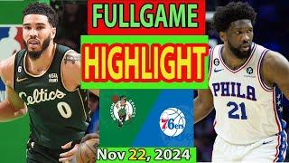 Boston Celtics vs Philadelphia 76ers FULLGAME Qtr Nov 22, 2024 Highlights | NBA SEASON