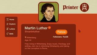 If Martin Luther had social media during the Protestant Reformation