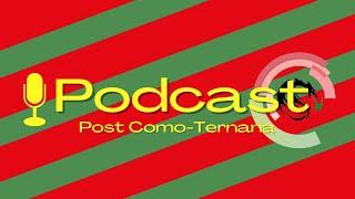 ️ il podcast di #TernanaNews post #TernanaComo