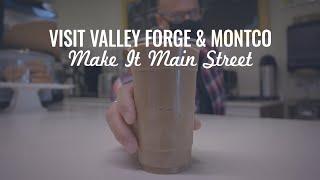 Visit Valley Forge & Montco - Make it Main Street