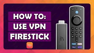 How To Use a VPN on Amazon Fire TV Stick - (Tutorial)