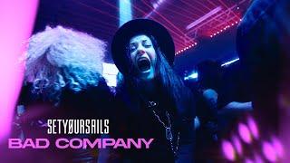 SETYØURSAILS - Bad Company (Official Video) | Napalm Records