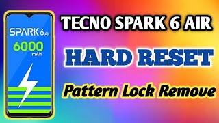 TECNO SPARK 6 AIR HARD RESET / PATTERN LOCK REMOVE