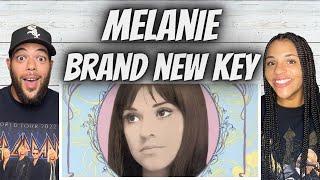 LOVE IT!| FIRST TIME HEARING Melanie -  Brand New Key REACTION