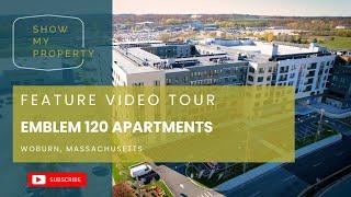 Emblem 120 Apartments in Woburn, Massachusetts [Apartment Feature Tour Video]