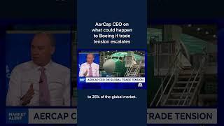 AerCap CEO on what could happen to Boeing if trade tension escalates