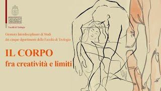 #1 Il corpo fra creatività e limiti. Relazioni: Laetitia Calmeyn, Giuseppe Bonfrate, Luca Mazzinghi