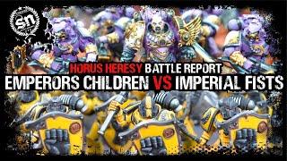 Emperor's Children vs Imperial Fists - Horus Heresy  (Battle Report)