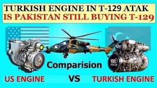 Pakistan Still Going To Buy T129 ATAK Helicopter From Turkey With TEI TS1400 Turkish Engine |