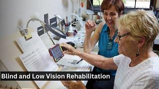 Vision Rehabilitation Provides Hope and Support