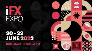 The iFX EXPO Asia 2023 Official Highlights Video