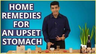 3 Natural Home Remedies To CURE AN UPSET STOMACH