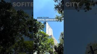 Where to Stay in Mexico City - Sofitel Mexico City Reforma