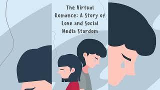 The Virtual Romance: A Story of Love and Social Media Stardom