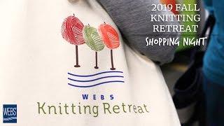 WEBS 2019 Fall Knitting Retreat - Shopping Night Event