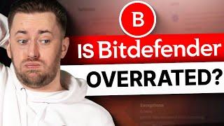 Is Bitdefender Antivirus Overrated? | Bitdefender Review 2025