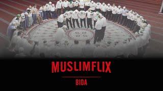 Bida | Abu Haschim | Abul Hussain | Abul Baraa  | MUSLIMFLIX