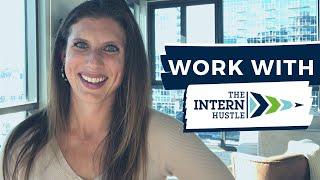 Work with The Intern Hustle!