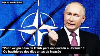 “Putin exigiu o fim da OTAN para não invadir a Ucrânia” Os bastidores dos dias antes da invasão