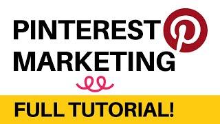 Pinterest Marketing Tutorial | Step by Step - Full Video