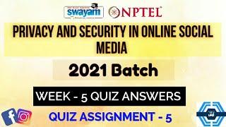 Privacy And Security In Online Social Media | Week 5 Answers 2021 | NPTEL ||