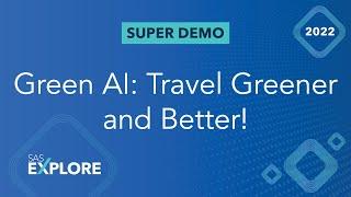 Green AI: Travel Greener and Better!