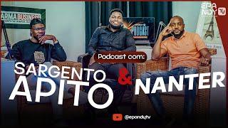 PODCAST COM SARGENTO APITO & NANTER ep027