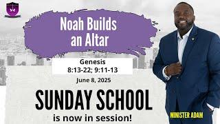 International Sunday School Lesson - June 8, 2025 - Noah Builds an Altar