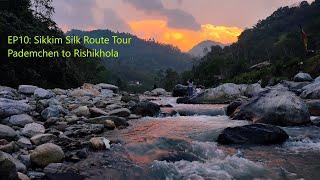 Rishikhola, Sikkim West Bengal Boarder // EP10: Sikkim Silk Route Tour//Pademchen to Rishikhola