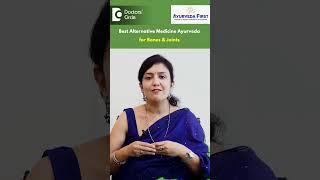 Bone & Joint Problems Treated with Alternative Medicine Ayurveda-Dr.Payal Khandelwal|Doctors' Circle